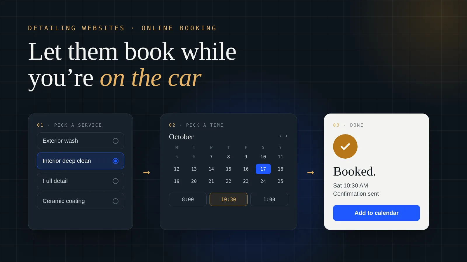 Illustration of a detailing booking flow in three steps: pick a service, pick a time on a calendar, then a booked confirmation